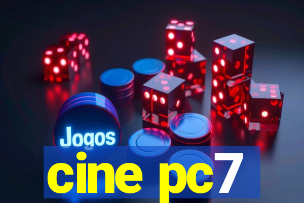 cine pc7